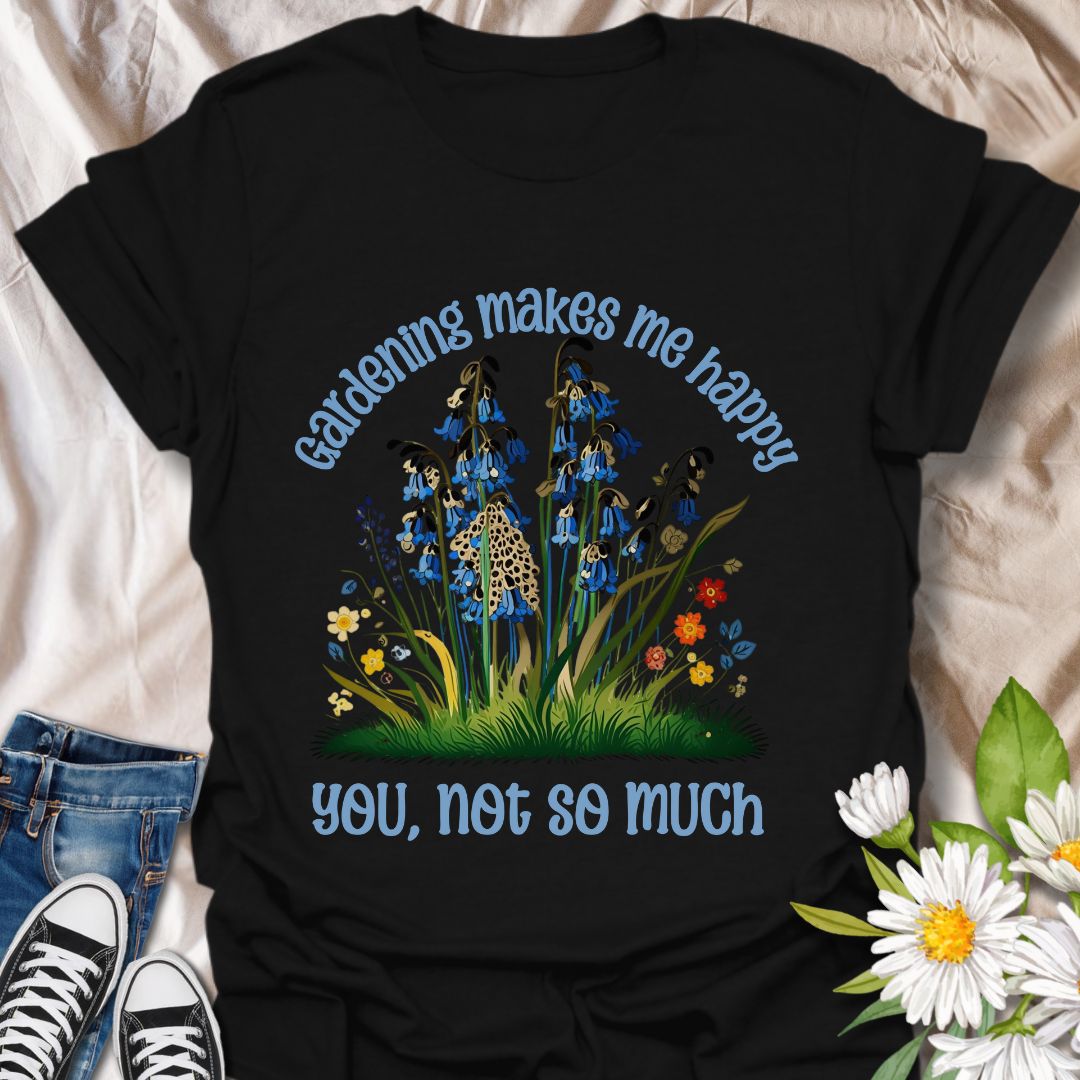 Humorous gardening t-shirt with “Gardening Makes Me Happy, You Not So Much” quote, featuring colorful wildflowers and a fun sassy vibe. Perfect for plant lovers, gardeners, and flower enthusiasts who enjoy witty botanical humor and garden therapy.