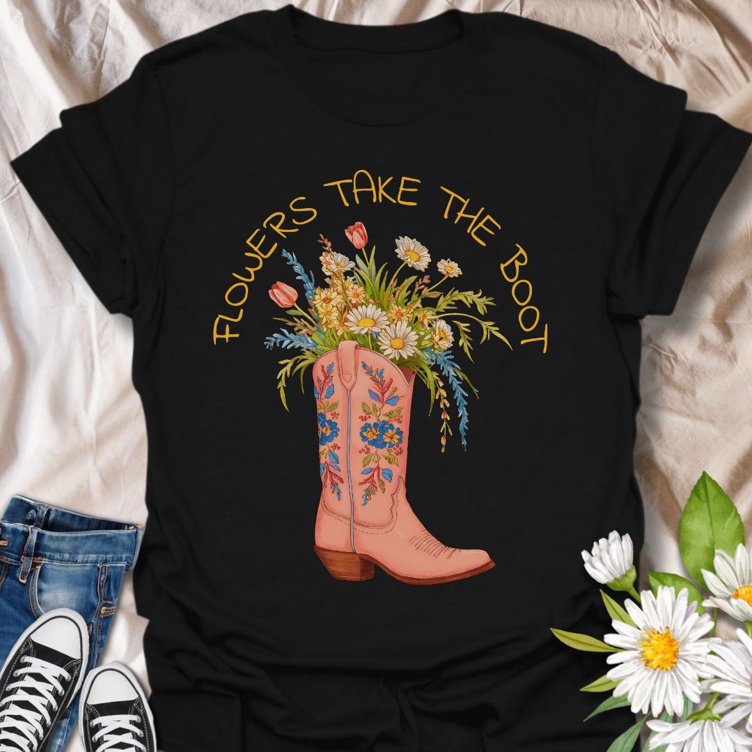 Flowers Take The Boot - T-Shirt