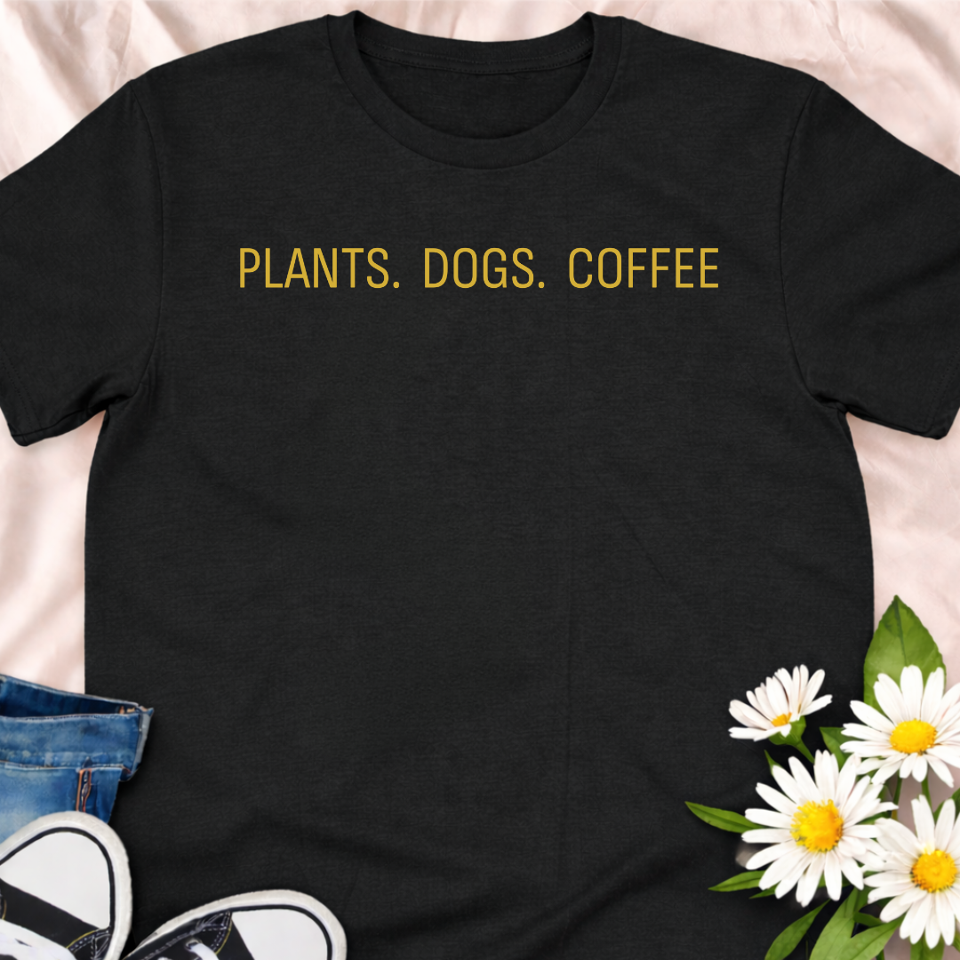A minimalist “Plants. Dogs. Coffee.” t-shirt for plant lovers, dog parents, and coffee addicts. An easy everyday graphic tee for cozy, nature-loving lifestyles.