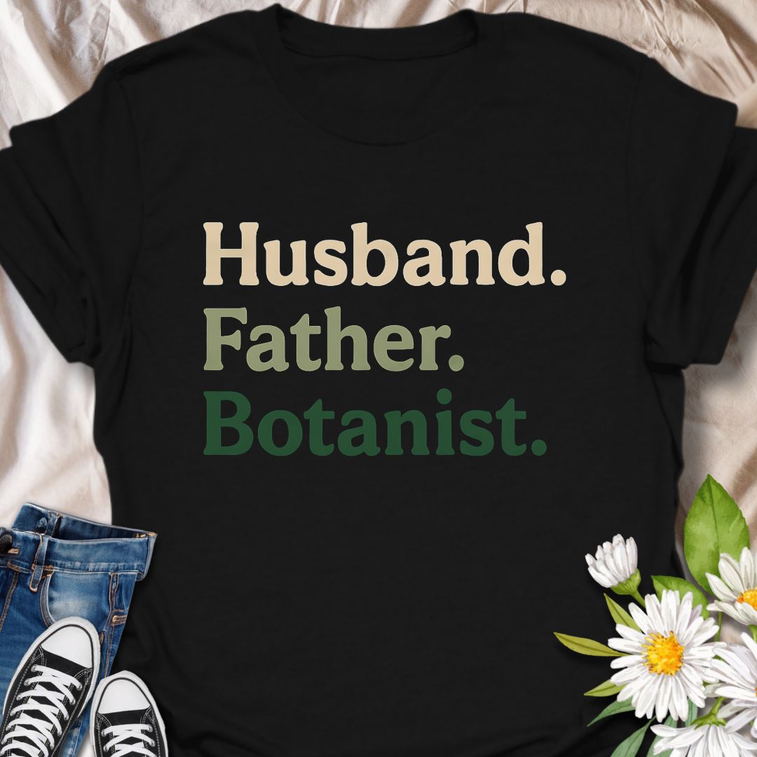 Celebrate every plant-loving man with this bold “Husband. Father. Botanist.” tee. A unique and thoughtful gift for dads who love gardening and botany.