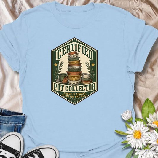 A vintage-inspired pot collector T-shirt for gardeners who always have room for one more planter. A fun gift for plant lovers and pottery collectors.