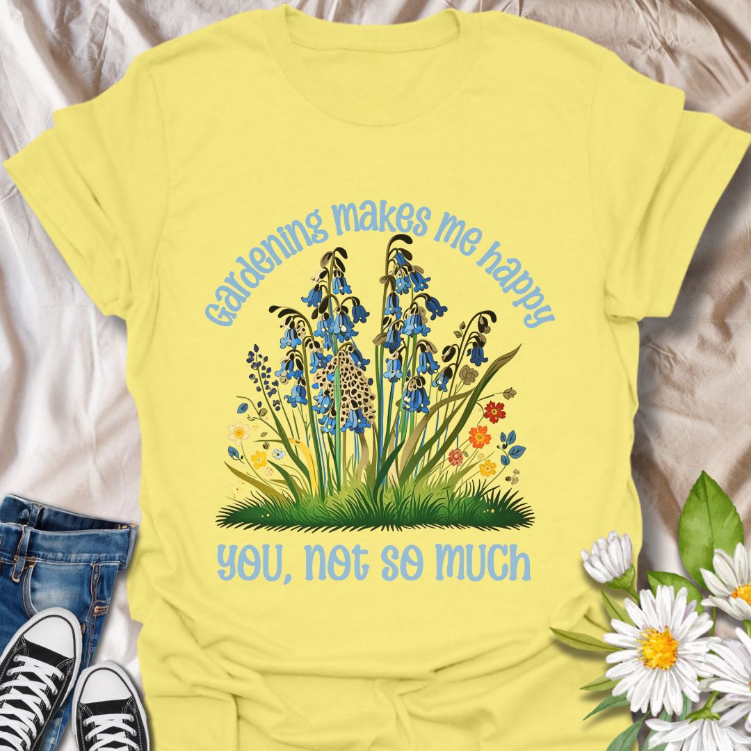 Humorous gardening t-shirt with “Gardening Makes Me Happy, You Not So Much” quote, featuring colorful wildflowers and a fun sassy vibe. Perfect for plant lovers, gardeners, and flower enthusiasts who enjoy witty botanical humor and garden therapy.