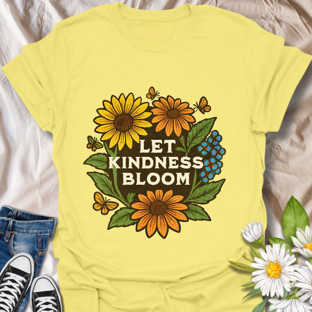 Bright Let Kindness Bloom t-shirt with bold sunflowers, daisies, butterflies, and uplifting quote. Perfect gift for flower lovers, gardeners, teachers, and kindness advocates. Vibrant nature-inspired graphic tee for spreading positivity and sunshine