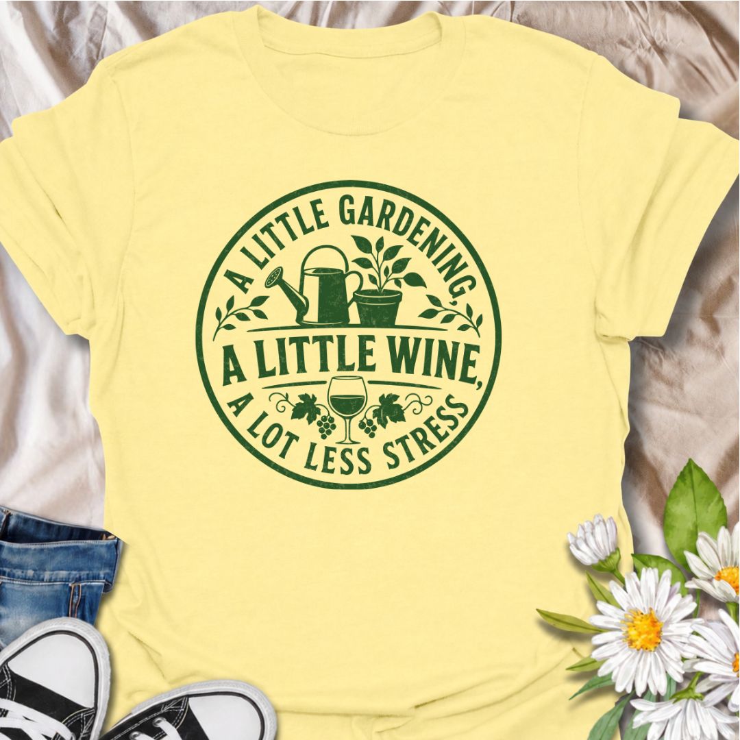 A funny gardening T-shirt for anyone who believes a little time in the garden and a glass of wine can improve almost any day. The phrase “A Little Gardening, A Little Wine, A Lot Less Stress” combines garden humor with a relaxed weekend feel. Featuring a simple vintage-style garden badge with plants, tools, grapes, and a wine glass, this design is perfect for gardeners who enjoy unwinding outdoors. It makes a great gift for garden lovers, backyard growers, and anyone who likes their gardening with a little 