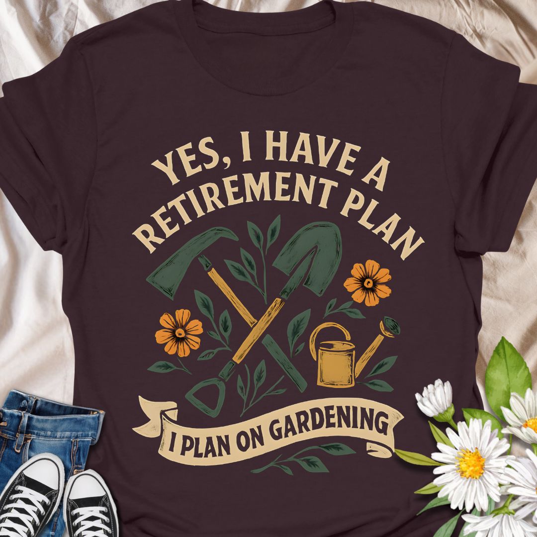 Embrace the golden years in style with this witty “Yes, I Have a Retirement Plan—I Plan on Gardening” t-shirt. Perfect for gardeners, retirees, or anyone dreaming of spending their days in the dirt and sunshine. A fun and thoughtful gift for plant lovers and garden enthusiasts heading into retirement.