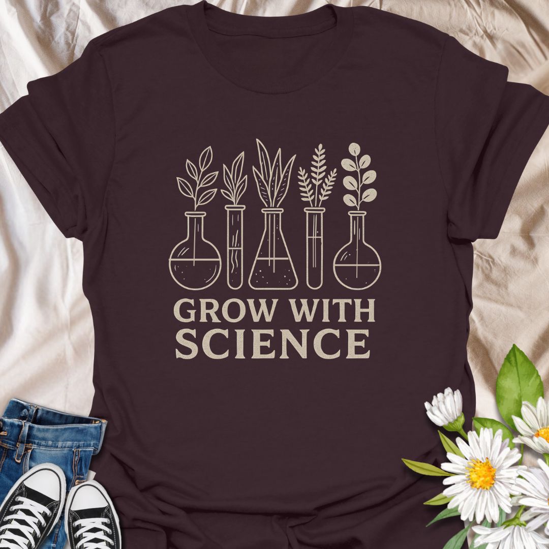 Grow With Science T-Shirt