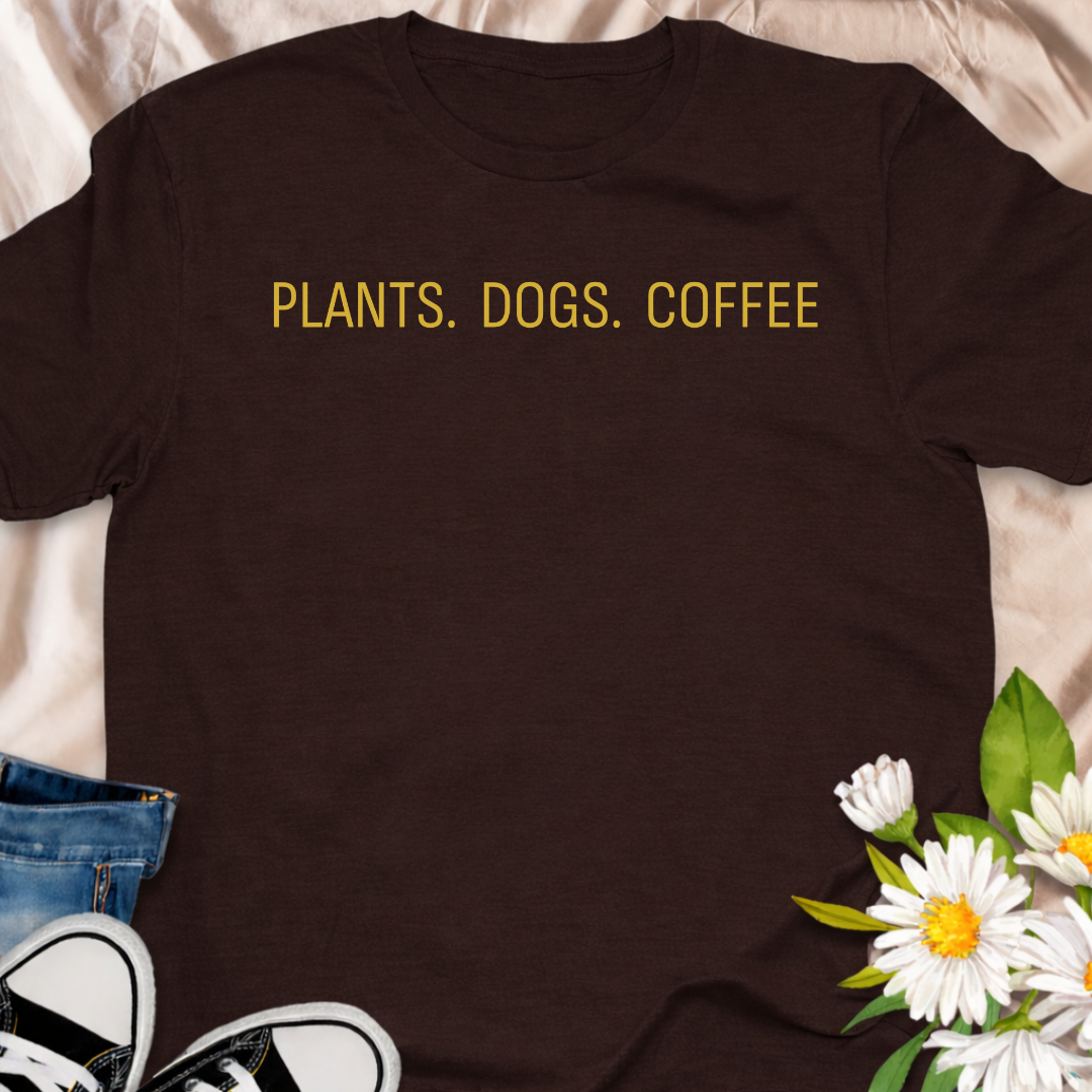 A minimalist “Plants. Dogs. Coffee.” t-shirt for plant lovers, dog parents, and coffee addicts. An easy everyday graphic tee for cozy, nature-loving lifestyles.