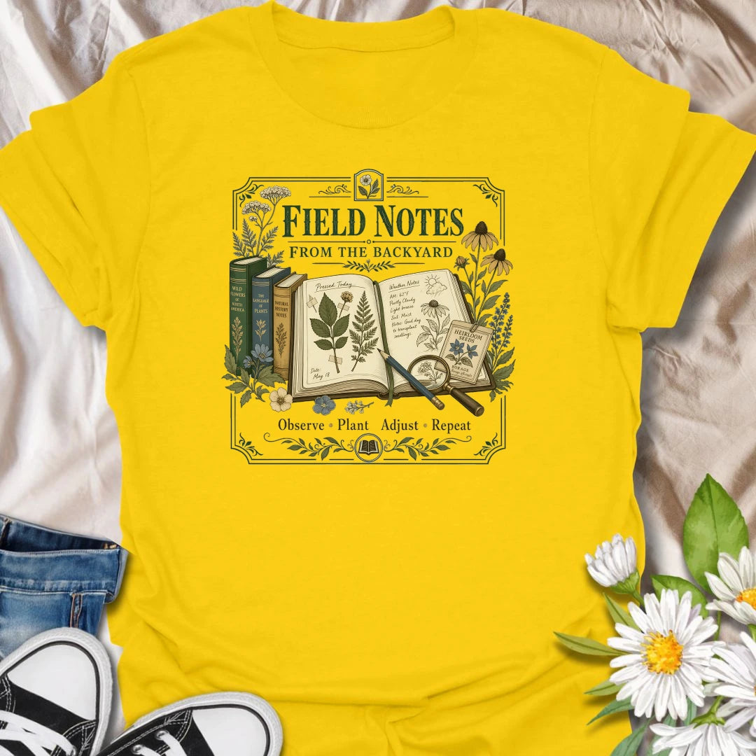 Backyard field notes t-shirt for gardeners, plant observers, wildflower lovers, and anyone who enjoys journaling the small details of garden life.