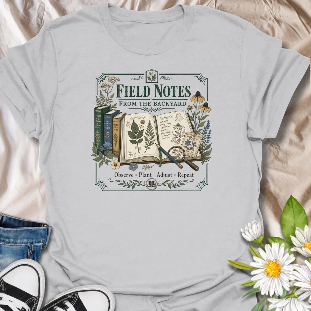 Backyard field notes t-shirt for gardeners, plant observers, wildflower lovers, and anyone who enjoys journaling the small details of garden life.