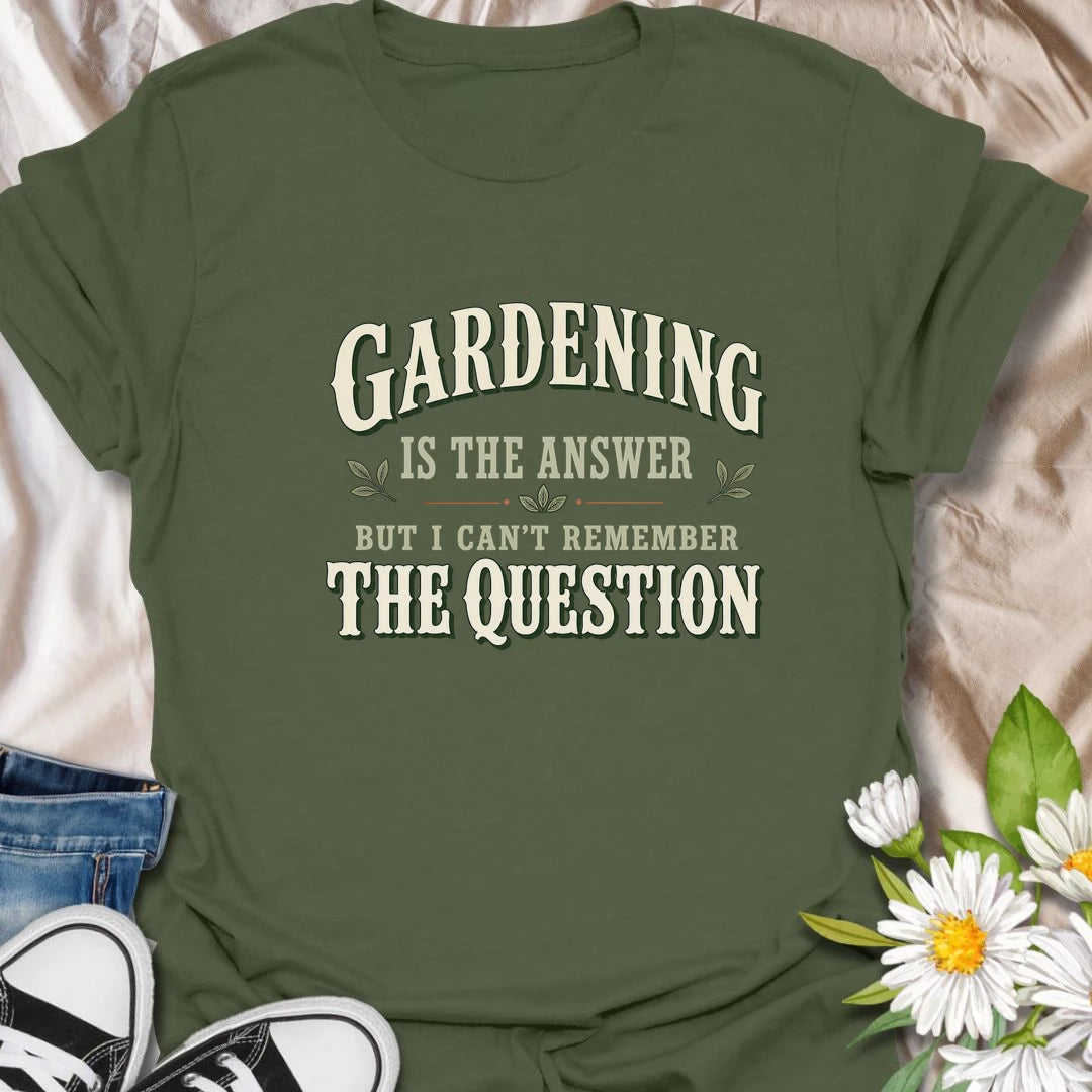This Gardening Is The Answer t-shirt is made for gardeners who know that time with plants, soil, and fresh air can fix almost anything. Featuring bold vintage-style typography with the funny phrase “But I Can’t Remember The Question,” this design has a classic garden-humor feel that is easy to wear every day. Perfect for plant lovers, backyard gardeners, flower fans, vegetable growers, and anyone who believes gardening is always the right answer.