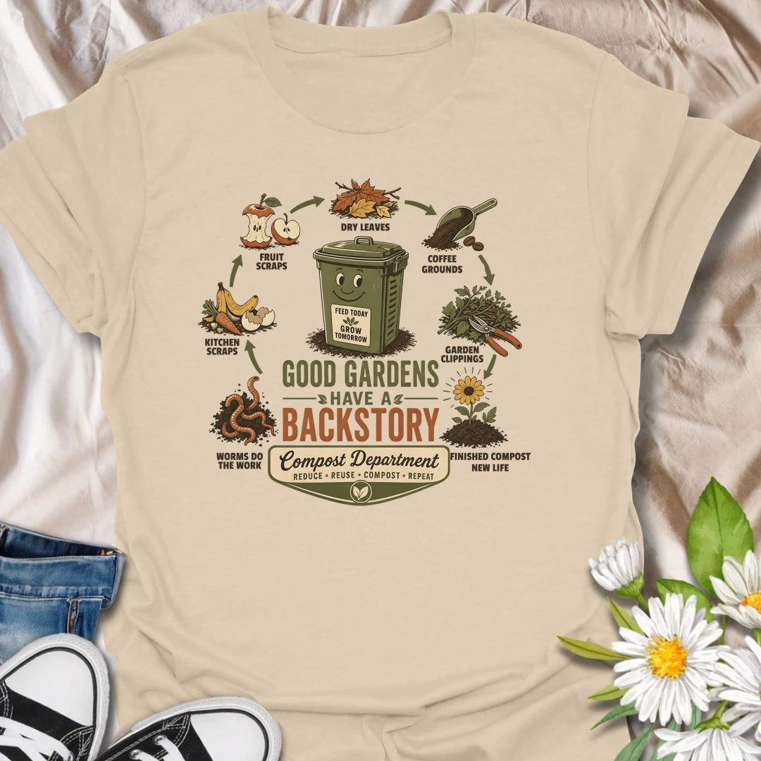 Compost gardening t-shirt with a fun backstory theme, perfect for gardeners who know scraps, leaves, worms, and soil make magic.