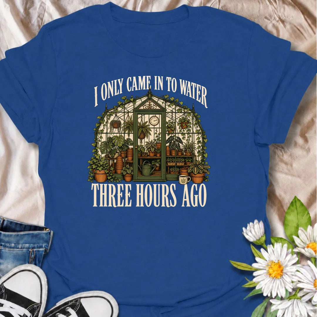 A funny greenhouse T-shirt for plant lovers who visit for one quick watering job and somehow stay for hours. A great gift for gardeners and plant parents.