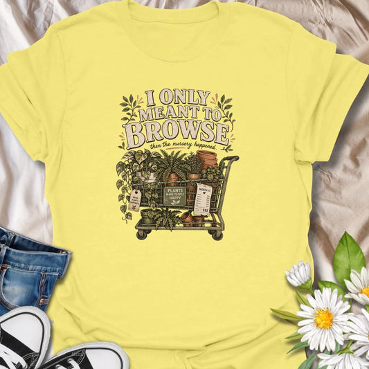 Capture the familiar garden center experience with this “I Only Meant to Browse” T-shirt. A cart overflowing with houseplants, pots, and receipts reveals exactly what happened next. This funny botanical tee is a perfect gift for plant lovers who can never resist one more purchase.