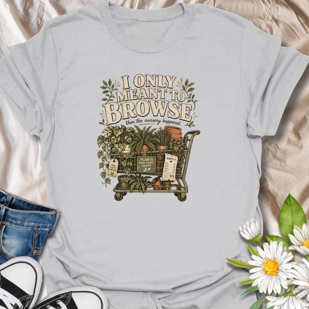 Capture the familiar garden center experience with this “I Only Meant to Browse” T-shirt. A cart overflowing with houseplants, pots, and receipts reveals exactly what happened next. This funny botanical tee is a perfect gift for plant lovers who can never resist one more purchase.