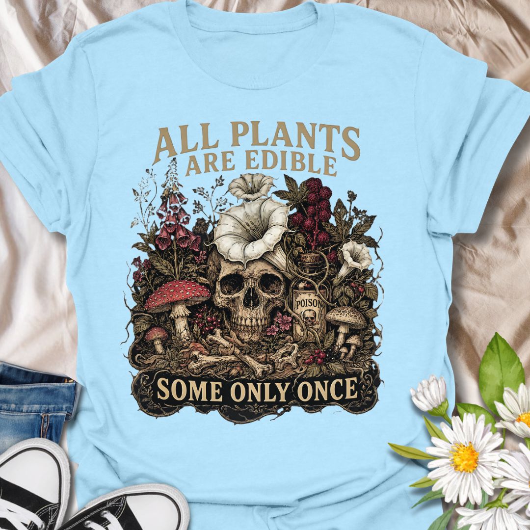 This All Plants Are Edible Some Only Once t-shirt is made for plant lovers with a dark sense of humor and a soft spot for spooky botanical artwork. Featuring a skeleton surrounded by mushrooms, plants, flowers, and vintage-style nature details, this design has a gothic garden feel with a funny cautionary plant message. Perfect for plant lovers, gardeners, mushroom fans, dark cottagecore style lovers, spooky season fans, and anyone who enjoys botanical humor with a slightly morbid twist.
