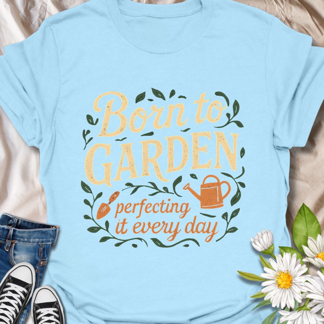 Show off your green thumb with this “Born to Garden – Perfecting It Every Day” t-shirt. Ideal for passionate gardeners, backyard growers, and plant lovers who live for dirt and blooms. A fun and thoughtful gift for hobby gardeners, homesteaders, or anyone who believes gardening is more than a hobby—it's a lifestyle.