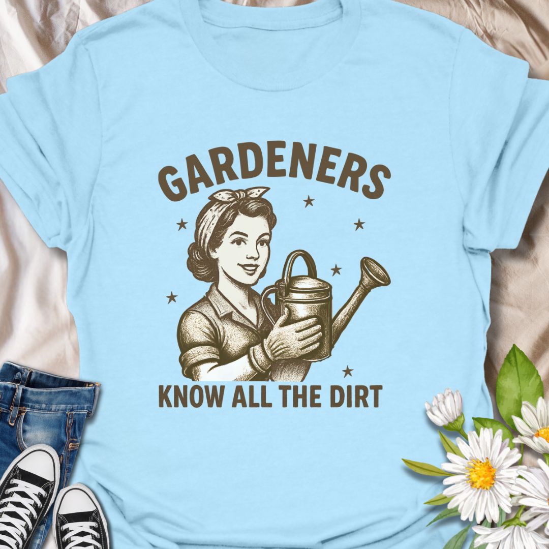 Bring some sass to the soil with this vintage-style "Gardeners Know All the Dirt" t-shirt. Perfect for plant lovers and backyard enthusiasts who appreciate a good pun with their potting mix. Ideal gift for gardeners with a sense of humor and a love for digging up more than just weeds.
