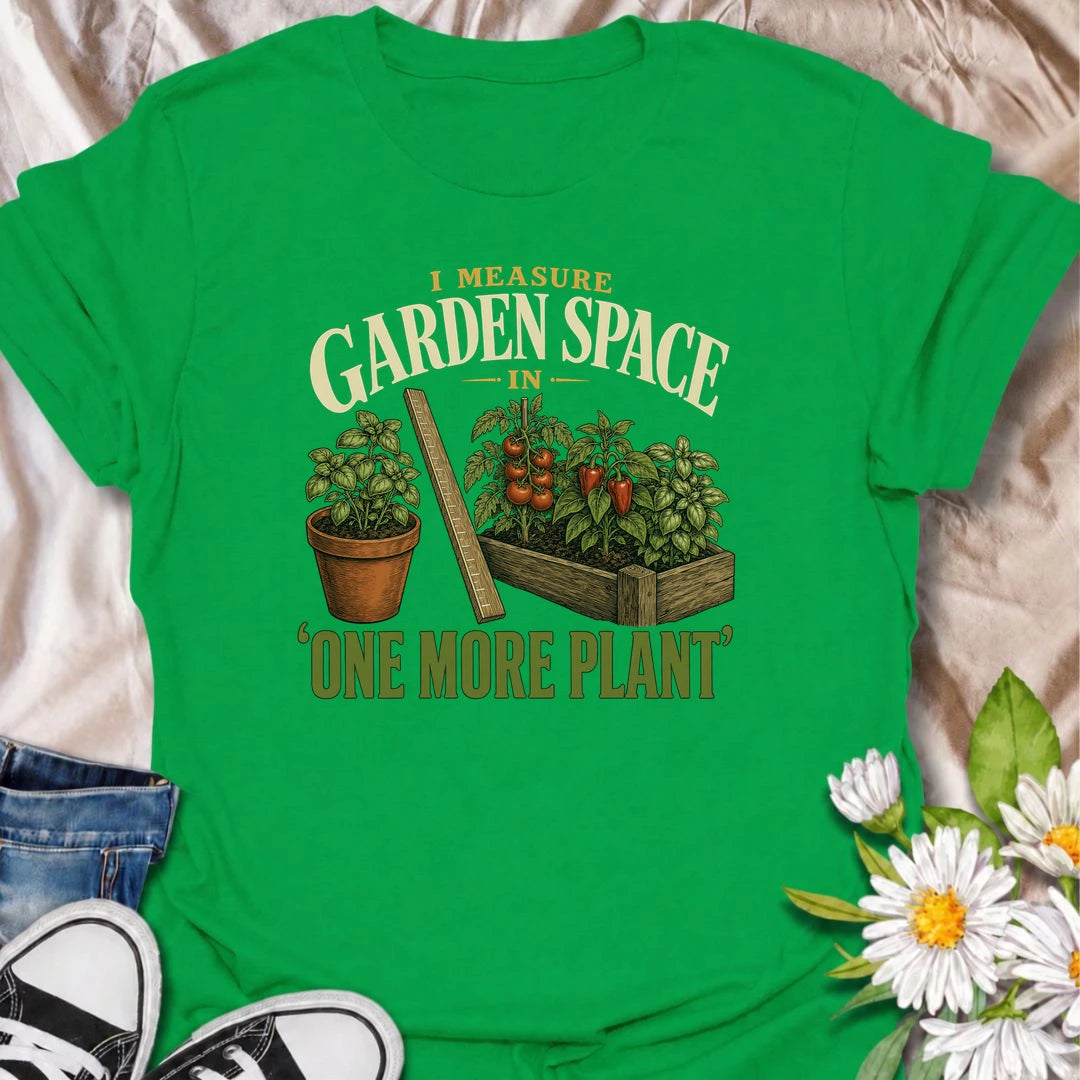 Funny gardening T-shirt for plant lovers who measure every available patch of garden by whether another plant will fit. Featuring a vintage raised bed, herbs, vegetables and measuring ruler, this design is perfect for gardeners who always find space for one more.