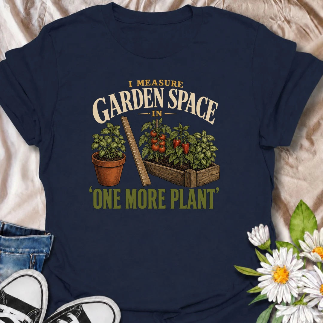 Funny gardening T-shirt for plant lovers who measure every available patch of garden by whether another plant will fit. Featuring a vintage raised bed, herbs, vegetables and measuring ruler, this design is perfect for gardeners who always find space for one more.