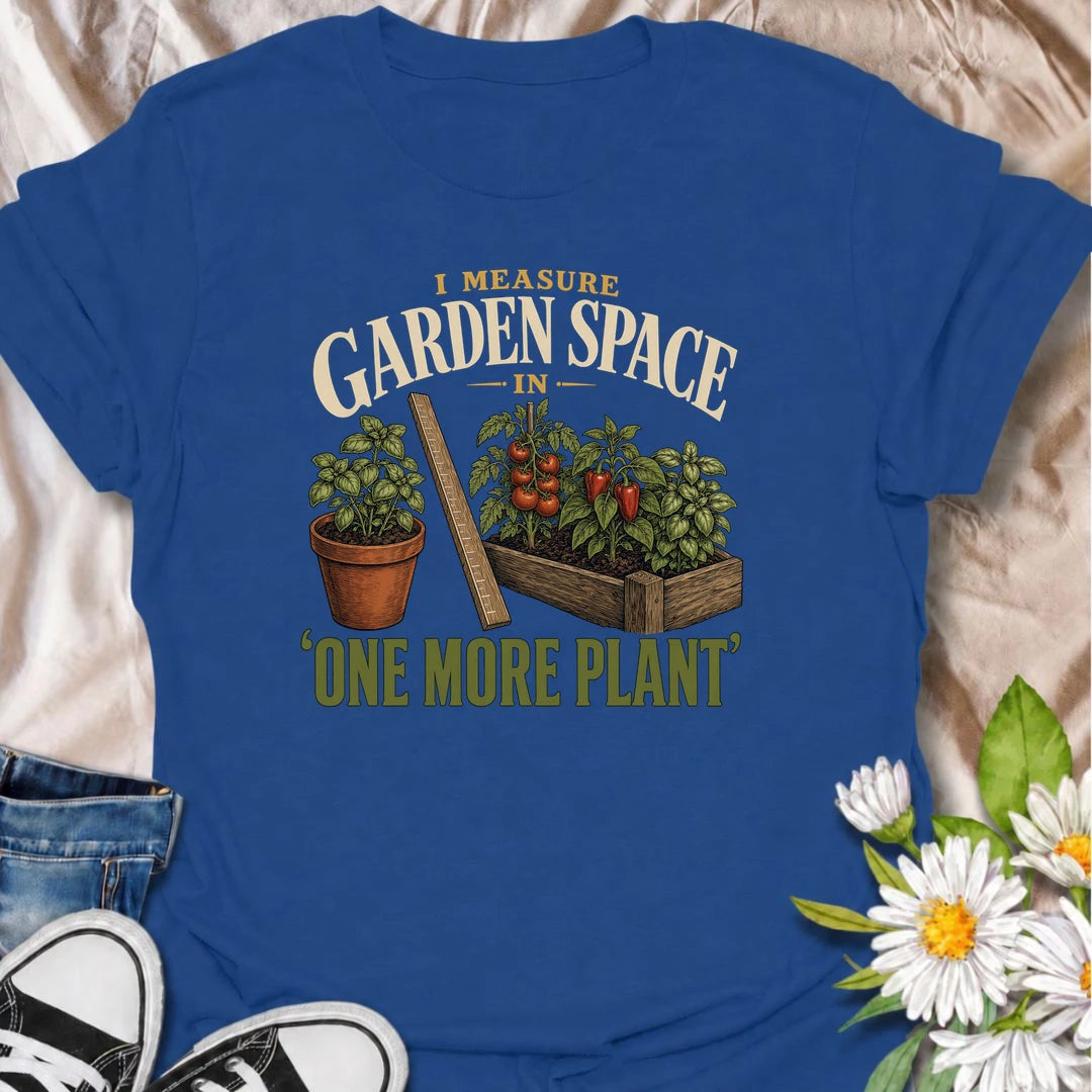 Funny gardening T-shirt for plant lovers who measure every available patch of garden by whether another plant will fit. Featuring a vintage raised bed, herbs, vegetables and measuring ruler, this design is perfect for gardeners who always find space for one more.