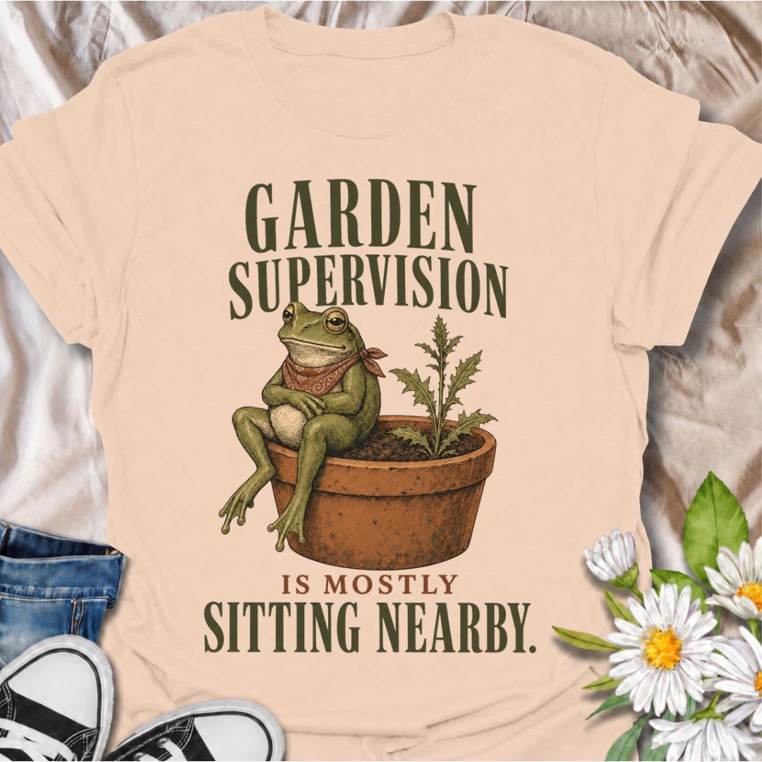 Garden Supervision T-Shirt