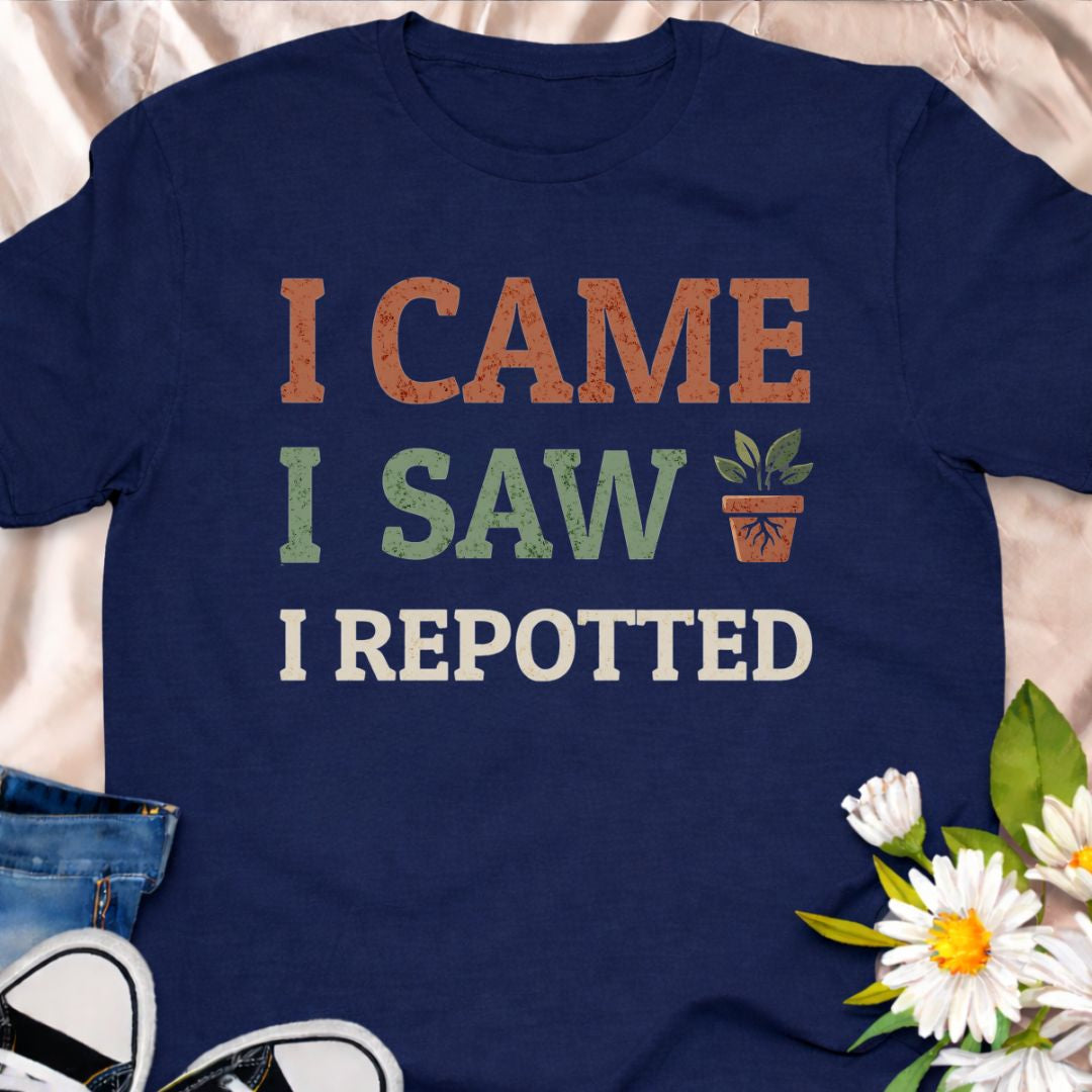 “I Came I Saw I Repotted” funny plant t-shirt for gardeners and plant lovers. Botanical humour tee perfect for houseplant fans, plant parents, and repotting enthusiasts. A great gift for indoor plant addicts, gardeners, and anyone who loves plant care with humour.