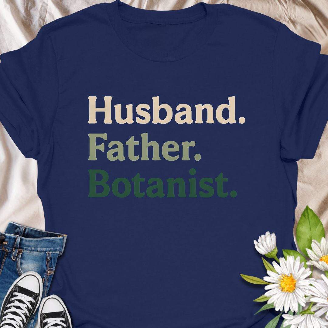 Celebrate every plant-loving man with this bold “Husband. Father. Botanist.” tee. A unique and thoughtful gift for dads who love gardening and botany.