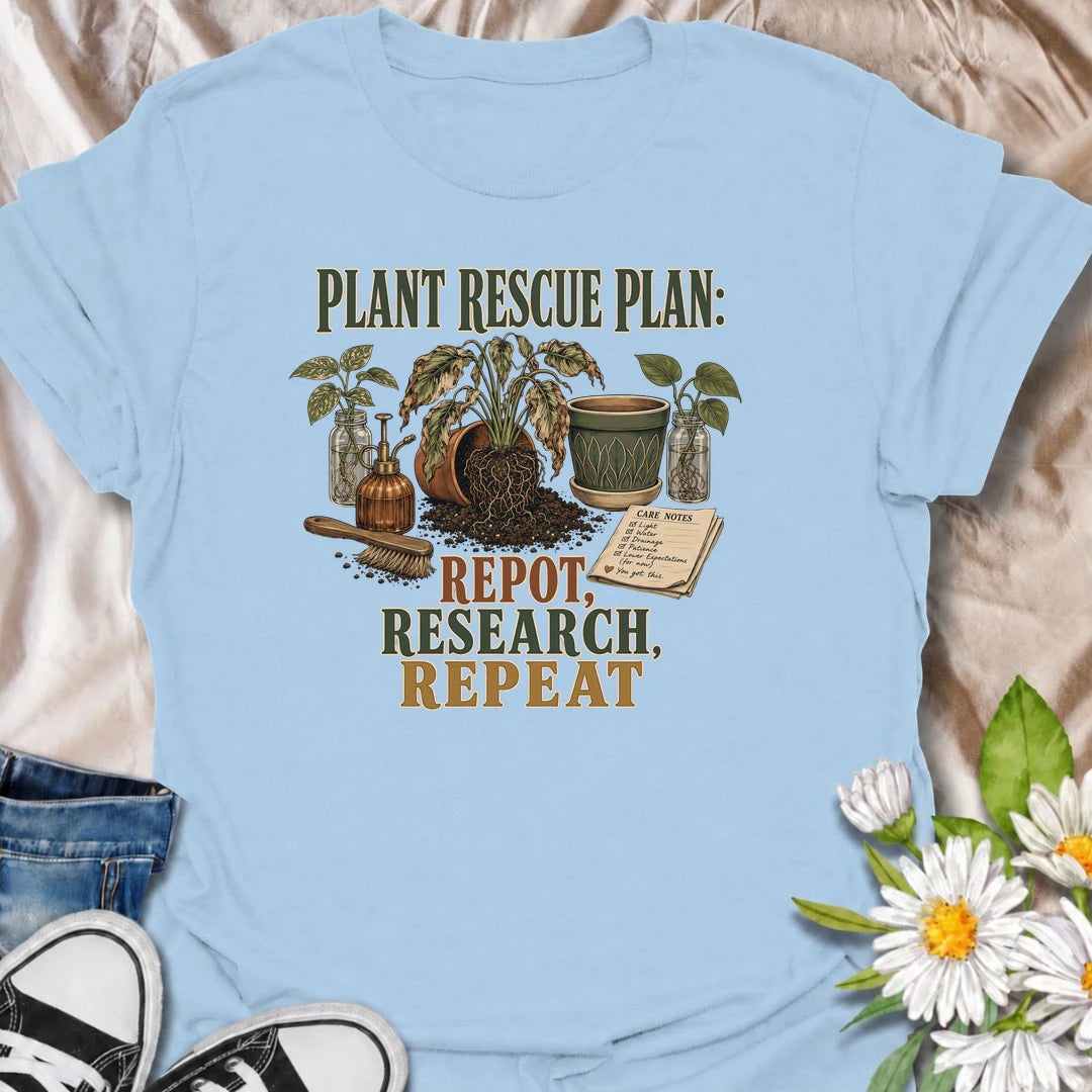 A funny plant rescue T-shirt for dedicated plant parents who repot, research, and repeat. Perfect for houseplant lovers who never give up on a struggling plant.