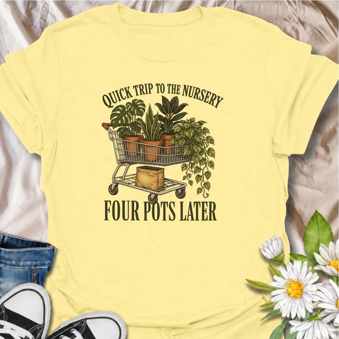 A funny plant T-shirt for anyone who goes to the nursery for one quick look and somehow leaves with a cart full of houseplants. Featuring a shopping cart packed with potted plants, this design is perfect for plant parents, houseplant collectors, and regular nursery shoppers. The phrase “Quick Trip to the Nursery. Four Pots Later.” captures the familiar reality of plant shopping with dry, relatable humor. It makes a great gift for pothos lovers, indoor gardeners, and anyone who can never resist another plant