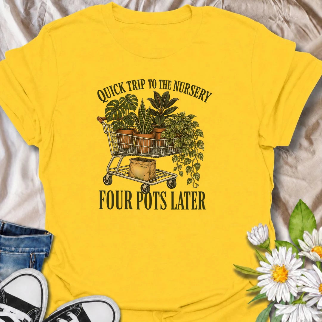 A funny plant T-shirt for anyone who goes to the nursery for one quick look and somehow leaves with a cart full of houseplants. Featuring a shopping cart packed with potted plants, this design is perfect for plant parents, houseplant collectors, and regular nursery shoppers. The phrase “Quick Trip to the Nursery. Four Pots Later.” captures the familiar reality of plant shopping with dry, relatable humor. It makes a great gift for pothos lovers, indoor gardeners, and anyone who can never resist another plant
