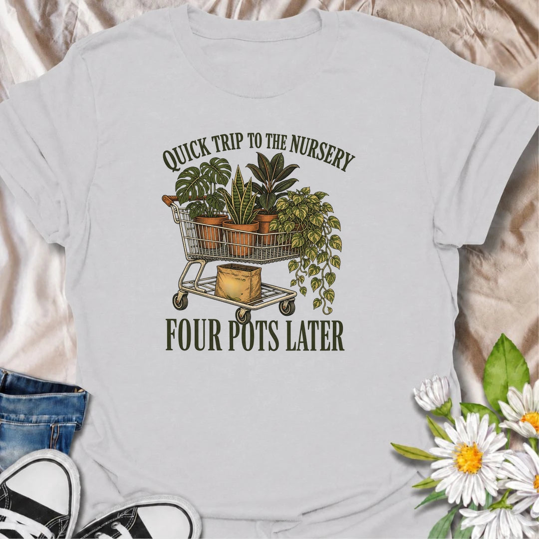 A funny plant T-shirt for anyone who goes to the nursery for one quick look and somehow leaves with a cart full of houseplants. Featuring a shopping cart packed with potted plants, this design is perfect for plant parents, houseplant collectors, and regular nursery shoppers. The phrase “Quick Trip to the Nursery. Four Pots Later.” captures the familiar reality of plant shopping with dry, relatable humor. It makes a great gift for pothos lovers, indoor gardeners, and anyone who can never resist another plant
