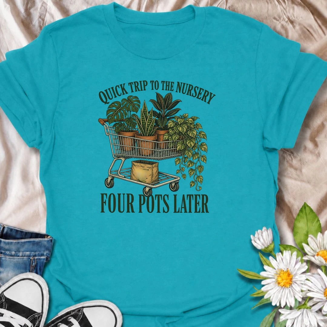 A funny plant T-shirt for anyone who goes to the nursery for one quick look and somehow leaves with a cart full of houseplants. Featuring a shopping cart packed with potted plants, this design is perfect for plant parents, houseplant collectors, and regular nursery shoppers. The phrase “Quick Trip to the Nursery. Four Pots Later.” captures the familiar reality of plant shopping with dry, relatable humor. It makes a great gift for pothos lovers, indoor gardeners, and anyone who can never resist another plant