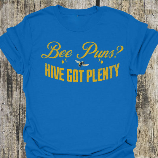 Bee Puns? T-Shirt