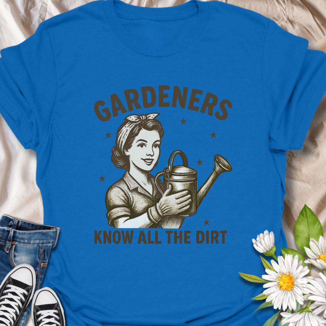 Bring some sass to the soil with this vintage-style "Gardeners Know All the Dirt" t-shirt. Perfect for plant lovers and backyard enthusiasts who appreciate a good pun with their potting mix. Ideal gift for gardeners with a sense of humor and a love for digging up more than just weeds.