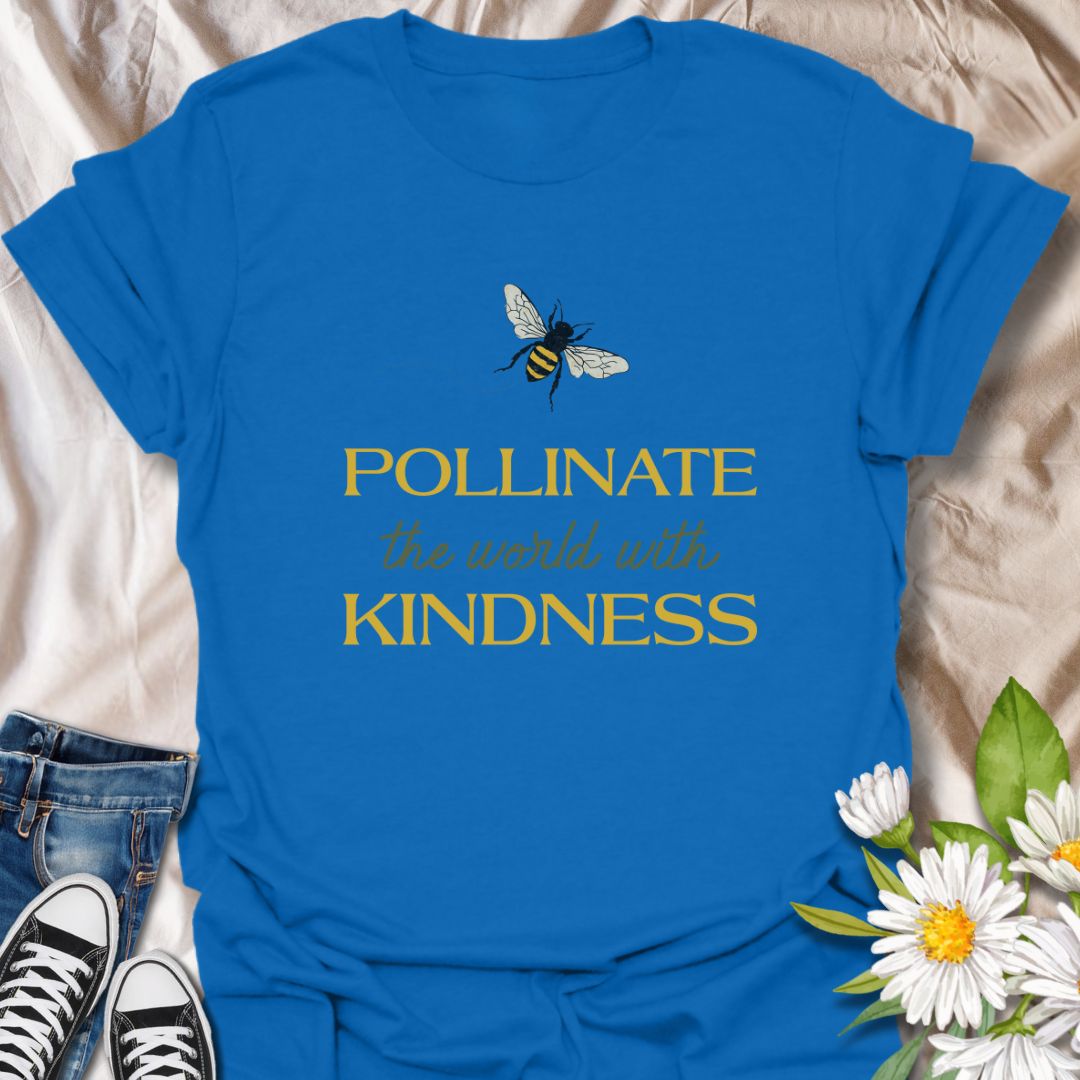 pollinate the world with kindness shirt, bee kindness t-shirt, inspirational nature tee, positive Spread positivity with this uplifting graphic t-shirt featuring a bee illustration and the inspiring phrase "Pollinate the World with Kindness." Perfect for nature lovers, pollinator supporters, and anyone who values kindness, growth, and eco-friendly living.