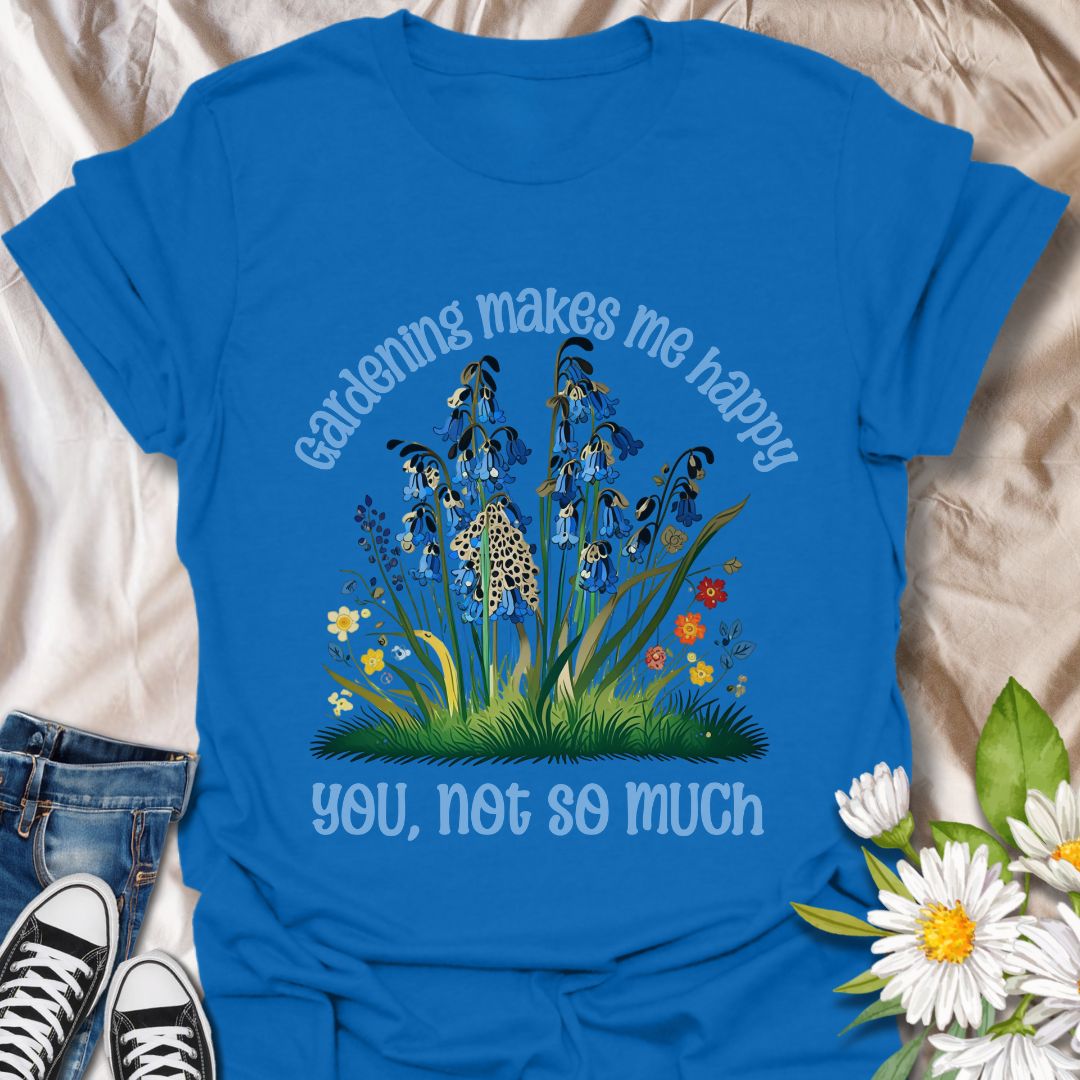 Humorous gardening t-shirt with “Gardening Makes Me Happy, You Not So Much” quote, featuring colorful wildflowers and a fun sassy vibe. Perfect for plant lovers, gardeners, and flower enthusiasts who enjoy witty botanical humor and garden therapy.