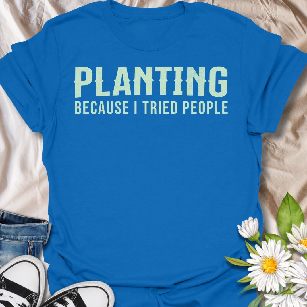This Planting Because I Tried People t-shirt is made for gardeners and plant lovers who prefer soil, seedlings, and quiet plant time over unnecessary social interaction. Featuring bold simple typography with a funny introvert gardening message, this design has a clean, easy-to-wear look for everyday plant-parent style. Perfect for plant moms, plant dads, gardeners, houseplant lovers, introverts, and anyone who has officially chosen planting over people.