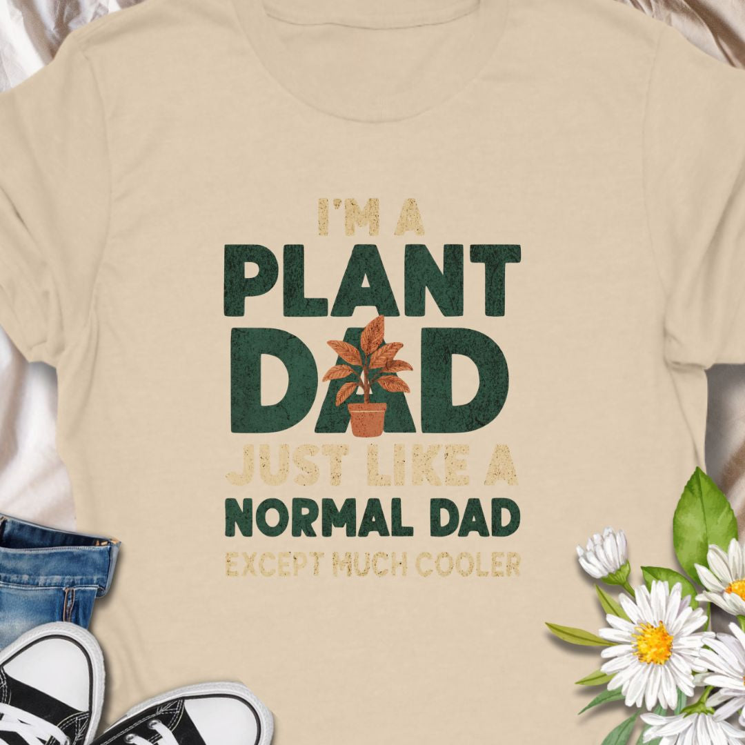 Celebrate your plant dad status with this fun and witty tee: “I’m a Plant Dad, Just Like a Normal Dad Except Much Cooler.” It's the perfect gift for green-thumbed dads who love their leafy companions. Great for Father's Day, birthdays, or just because.