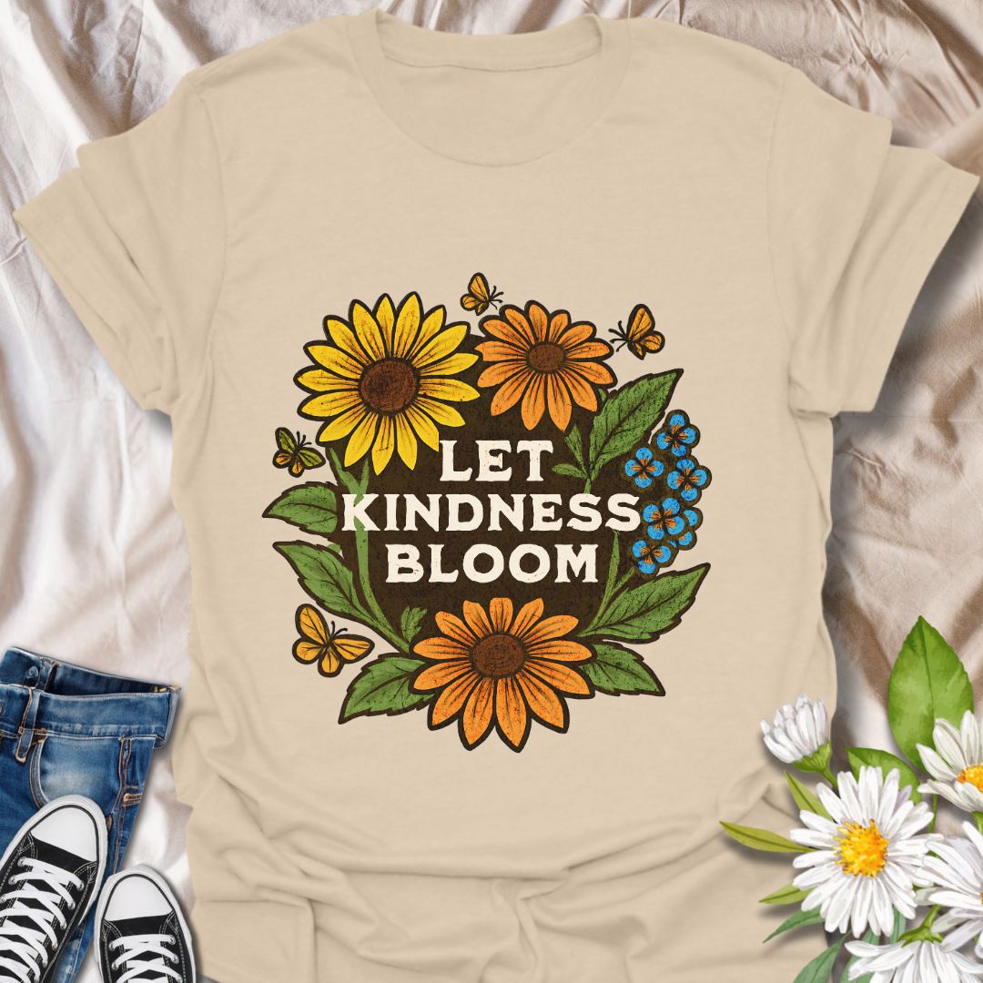 Bright Let Kindness Bloom t-shirt with bold sunflowers, daisies, butterflies, and uplifting quote. Perfect gift for flower lovers, gardeners, teachers, and kindness advocates. Vibrant nature-inspired graphic tee for spreading positivity and sunshine