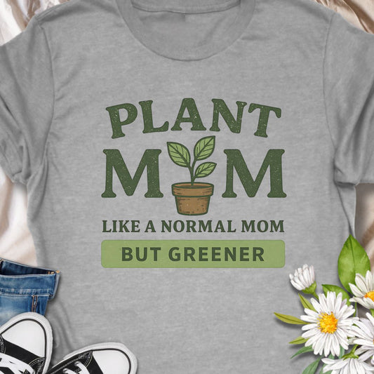 Celebrate your love for plants with this funny "Plant Mom" tee — like a normal mom, just way greener. Ideal for plant moms, garden queens, or anyone obsessed with houseplants and greenery.