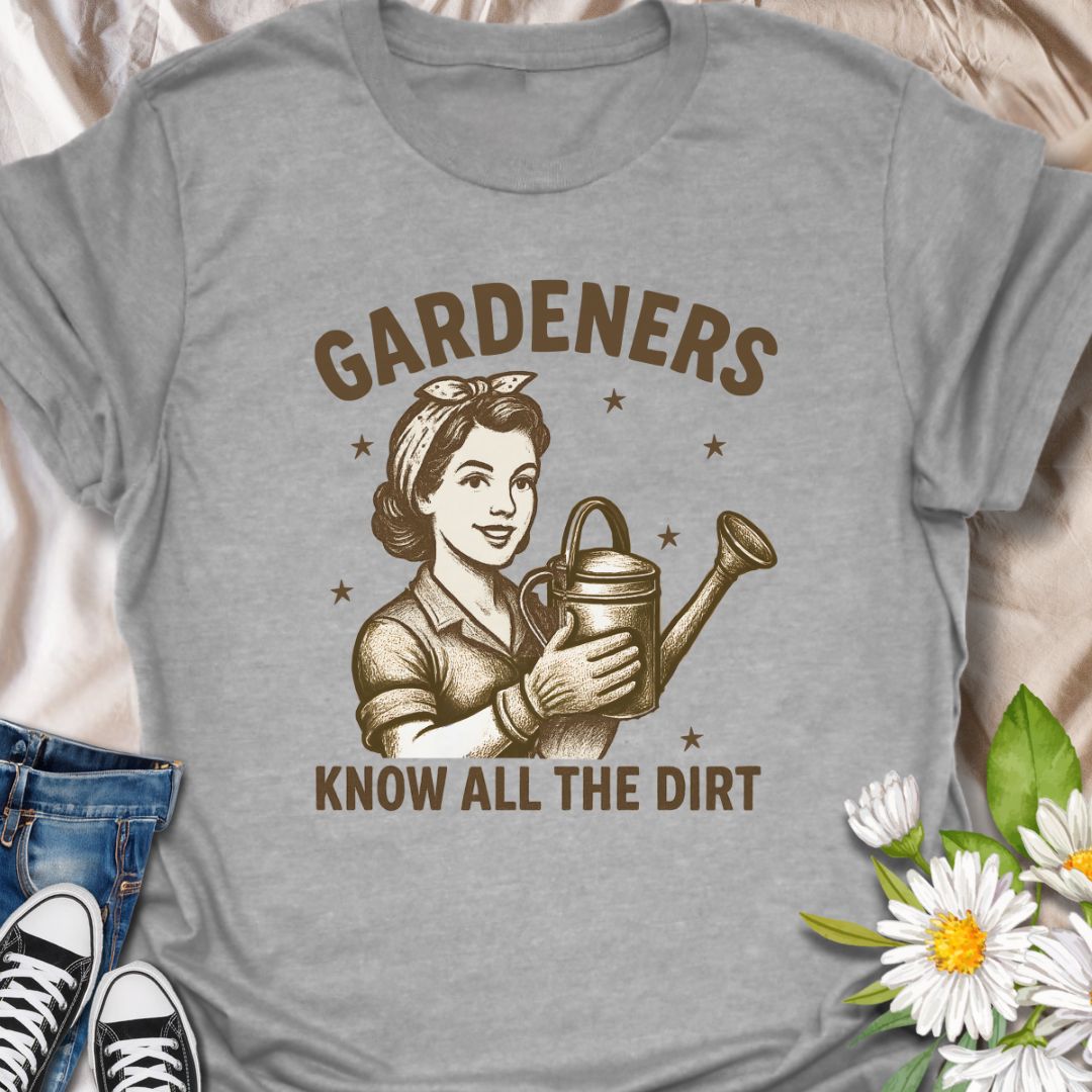 Bring some sass to the soil with this vintage-style "Gardeners Know All the Dirt" t-shirt. Perfect for plant lovers and backyard enthusiasts who appreciate a good pun with their potting mix. Ideal gift for gardeners with a sense of humor and a love for digging up more than just weeds.