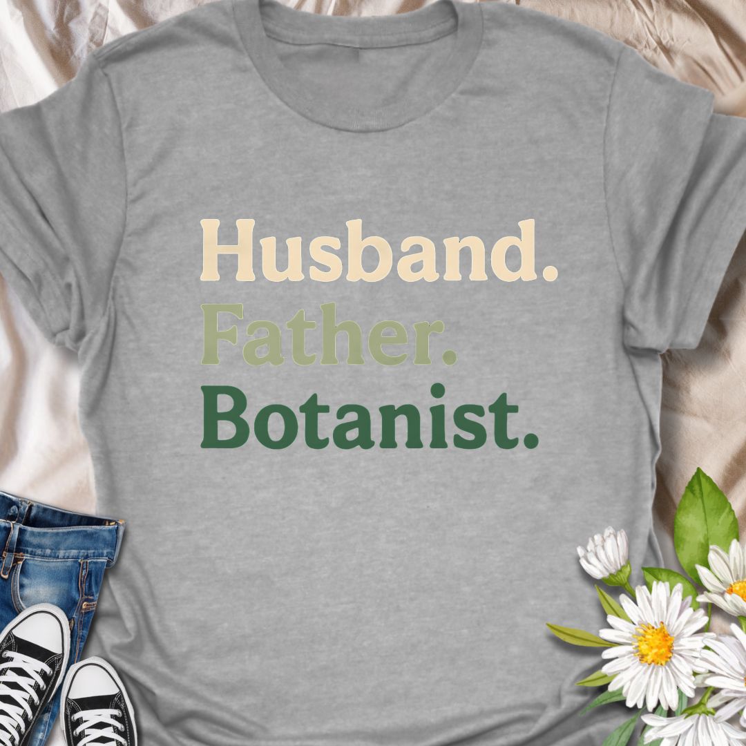Celebrate every plant-loving man with this bold “Husband. Father. Botanist.” tee. A unique and thoughtful gift for dads who love gardening and botany.
