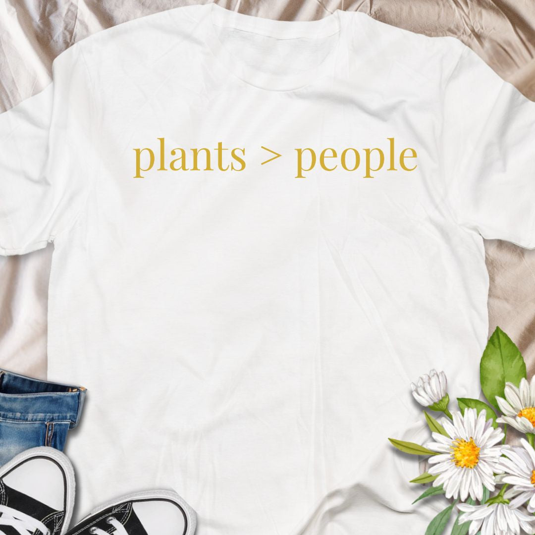 Minimalist “plants > people” t-shirt for plant lovers who’d rather hang with their houseplants than humans. Funny botanical graphic tee, perfect gift for introverts, plant moms, plant dads and gardeners.