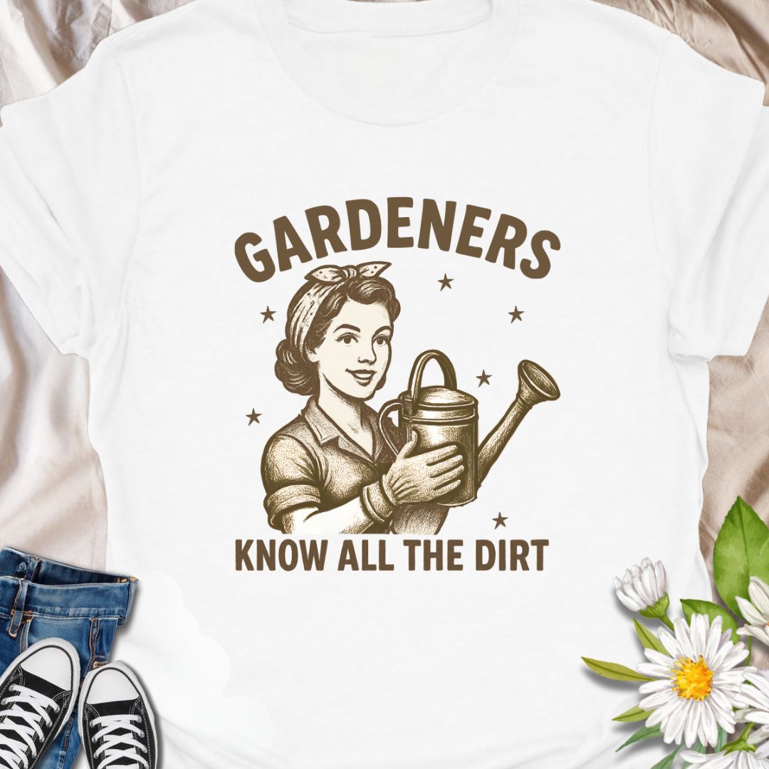 Bring some sass to the soil with this vintage-style "Gardeners Know All the Dirt" t-shirt. Perfect for plant lovers and backyard enthusiasts who appreciate a good pun with their potting mix. Ideal gift for gardeners with a sense of humor and a love for digging up more than just weeds.